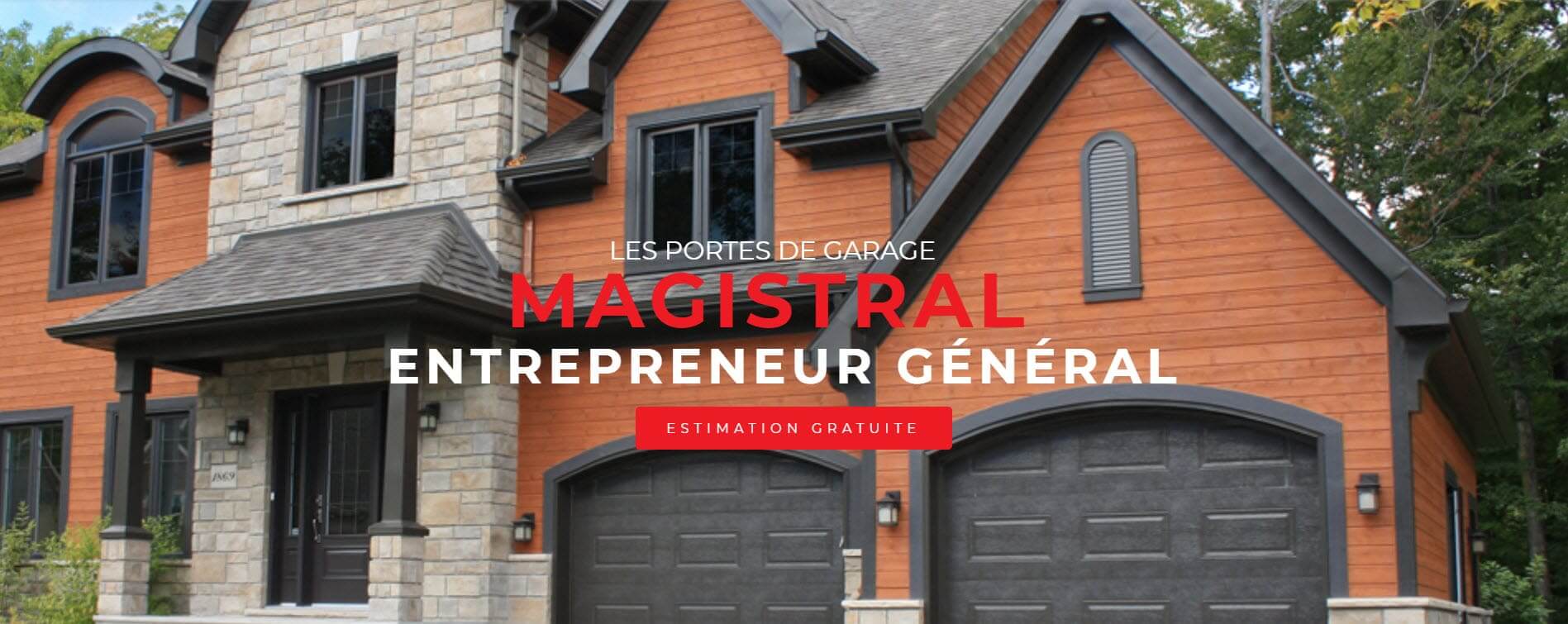 Les Portes de Garage Magistral Entrepreneur Général